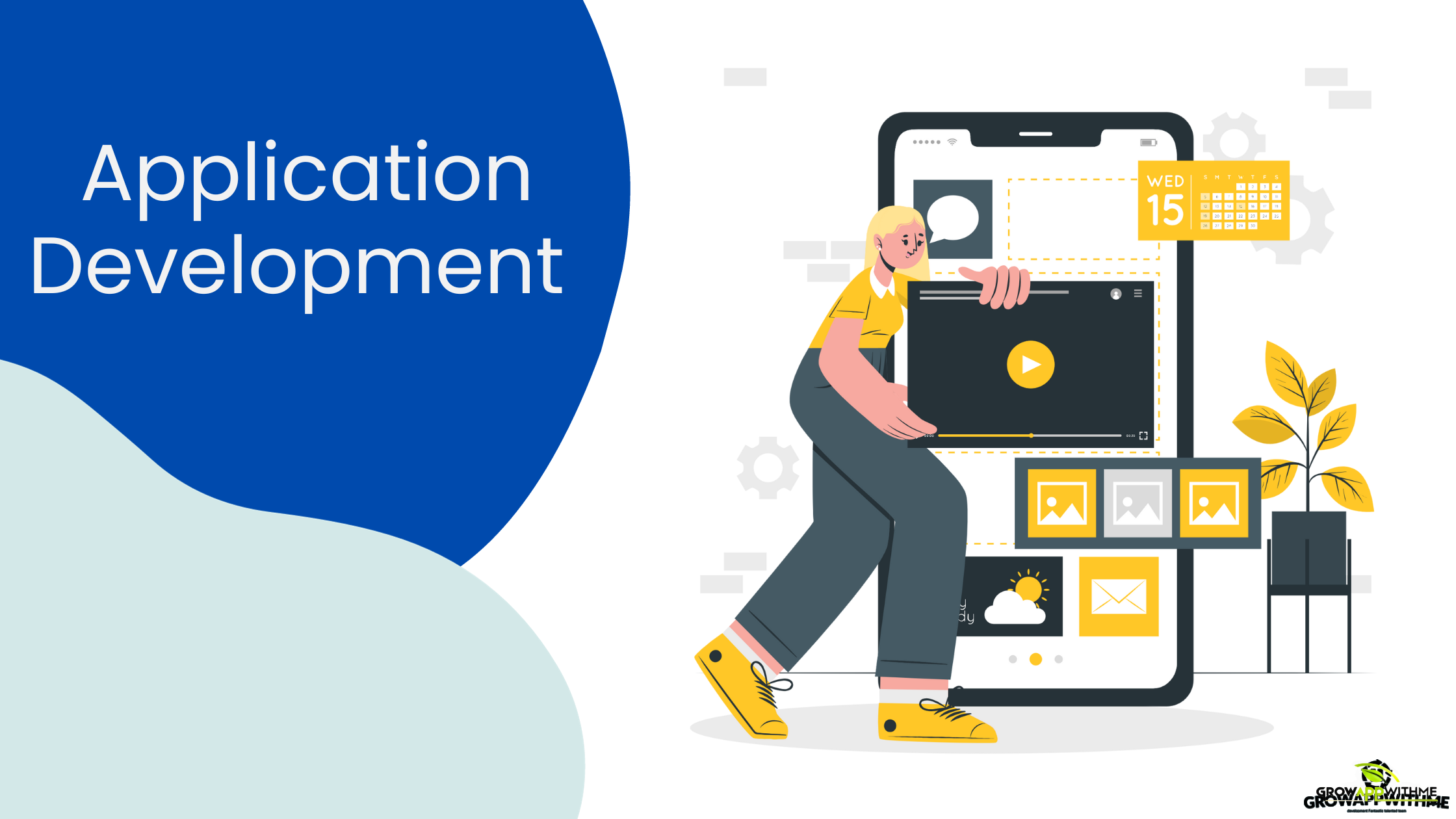 Empower Your Business with Expert Application Development - Grow App With Me